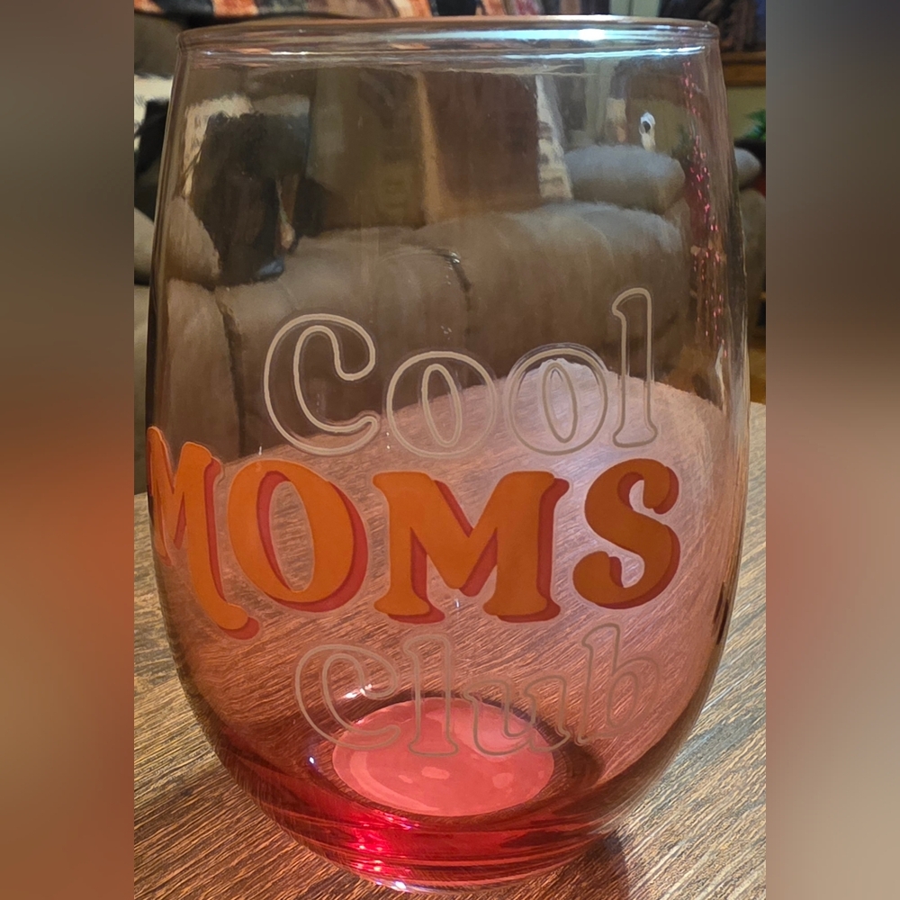 Cool Moms Club Wine Glass